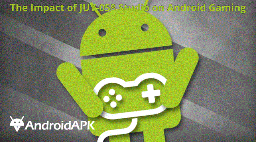 The Impact of JUY-058 Studio on Android Gaming
