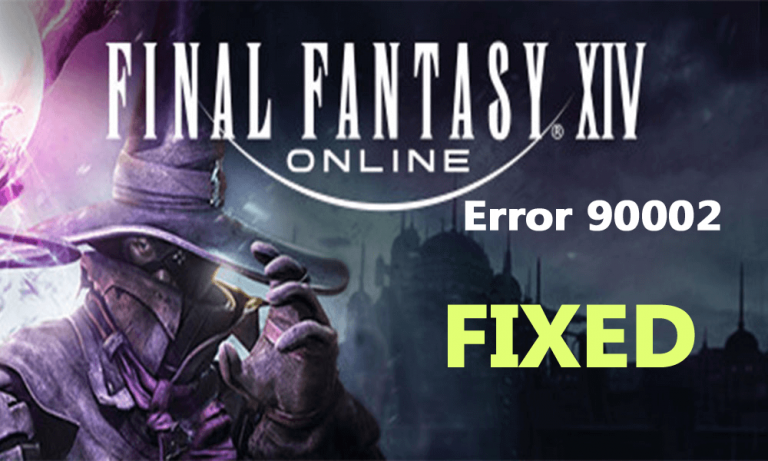 4 Ways To Fix Final Fantasy XIV 90002 Errors
