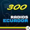 300 Radios De Ecuador
