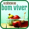 A Ciencia Do Bom Viver