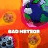 BadMeteor
