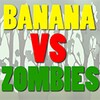 Banana Vs Zombies