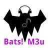 Bats! M3u