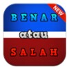 Benar Atau Salah