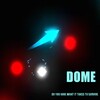 Dome