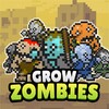 Grow Zombie - Zombie Inc