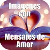 Imagenes Con Mensajes De Amor