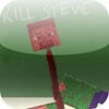 Kill Steve 2