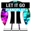 Let It Go PianoPlay