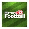 Mirror Football