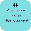 Motivational Quotes For Yourself