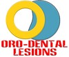 Oro Dental Lesions