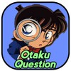 Otaku Question