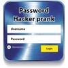 Password Hacker Prank