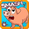Pigs Smasher