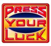 PRESS YOUR LUCK