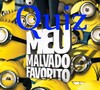 Quiz Meu Malvado Favorito