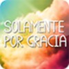 Solamente Por Gracia