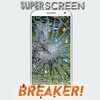 Super Screen Breaker