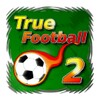 True Football 2