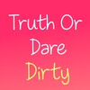 Truth Or Dare Dirty