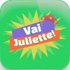 Vai Juliette!
