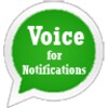 Voice For Notifications